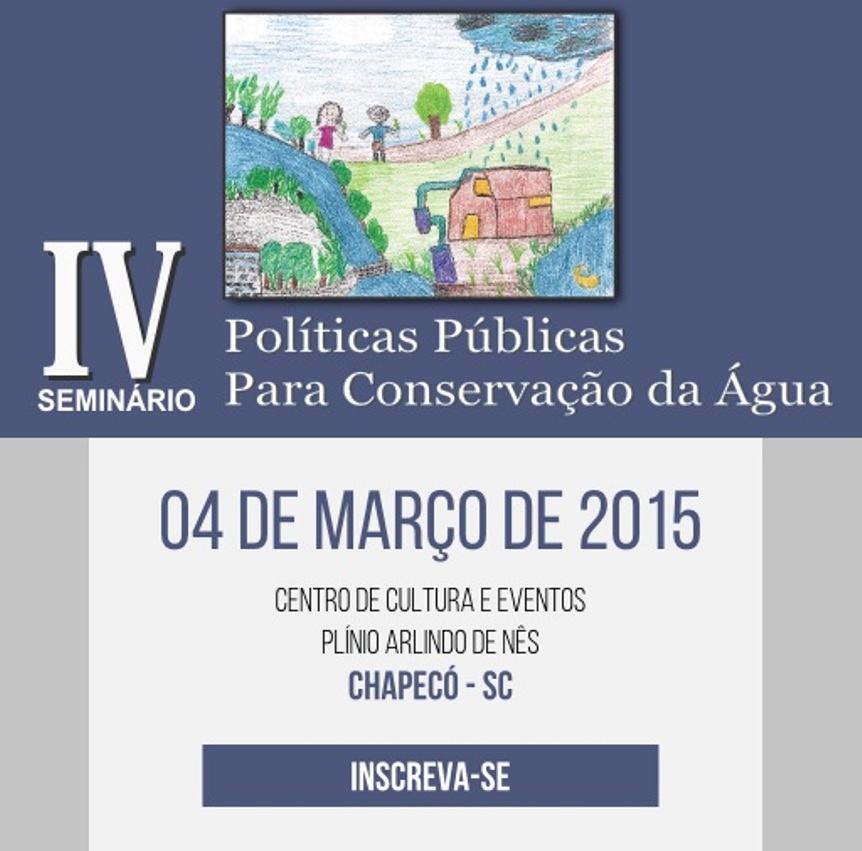 A FUNDAÇÃO APOIA O IV SEMINÁRIO DE POLÍTICAS PÚBLICAS PARA CONSERVAÇÃO DA ÁGUA