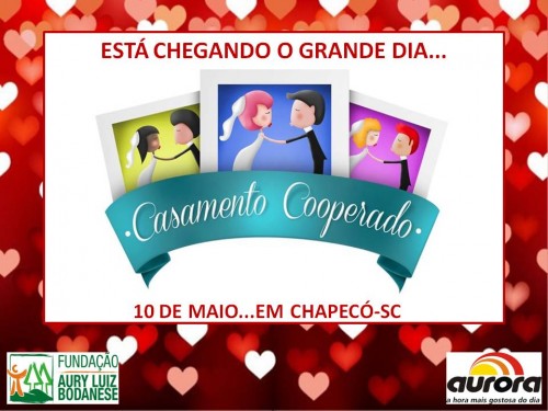 CASAMENTO COOPERADO EM CHAPECÓ-SC...10 DE MAIO